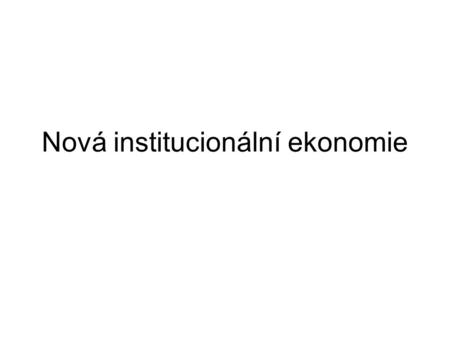 Nová institucionální ekonomie