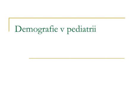 Demografie v pediatrii