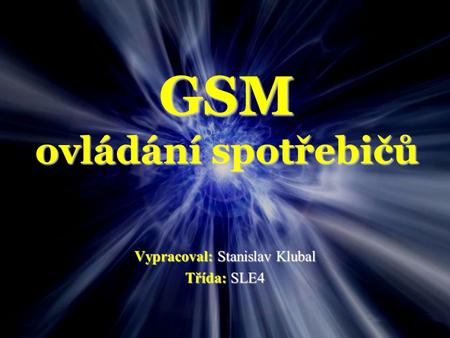 GSM ovládání spotřebičů