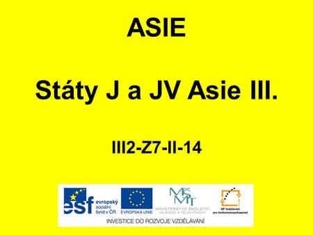 Státy J a JV Asie III. III2-Z7-II-14