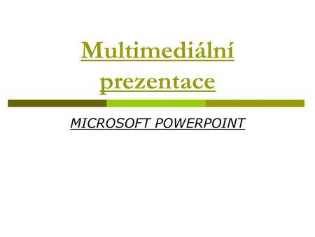 Multimediální prezentace