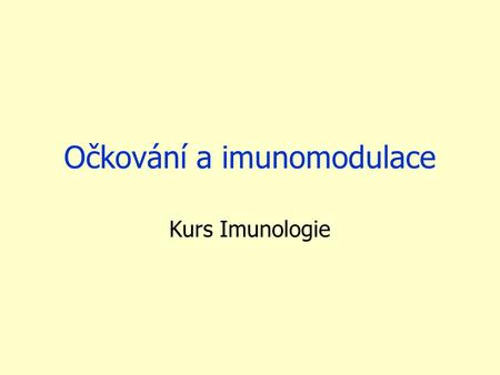 Očkování a imunomodulace
