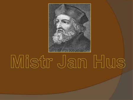Mistr Jan Hus.