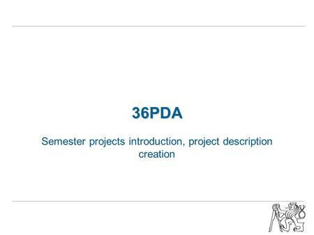 36PDA Semester projects introduction, project description creation.