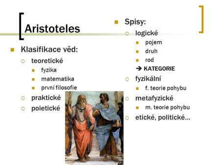 Aristoteles Spisy: Klasifikace věd: logické fyzikální teoretické