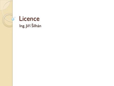Licence Ing. Jiří Šilhán. EULA GNU GPL  RUHY%20SOFTWARE.pdf