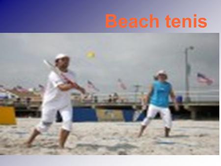 Beach tenis.