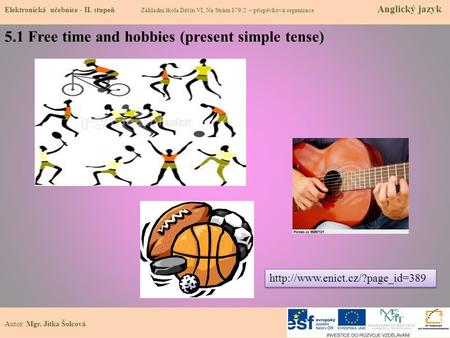5.1 Free time and hobbies (present simple tense)