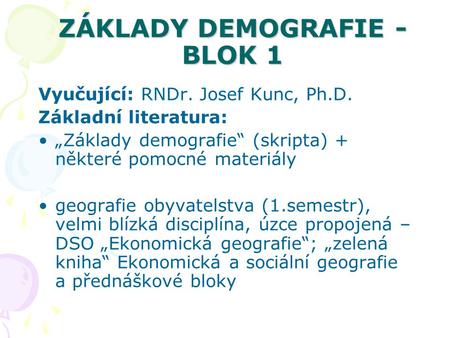 ZÁKLADY DEMOGRAFIE - BLOK 1