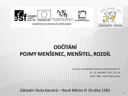 odčítání Pojmy menšenec, menšitel, rozdíl