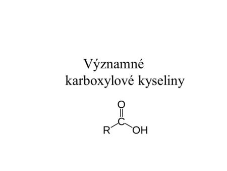 Významné karboxylové kyseliny