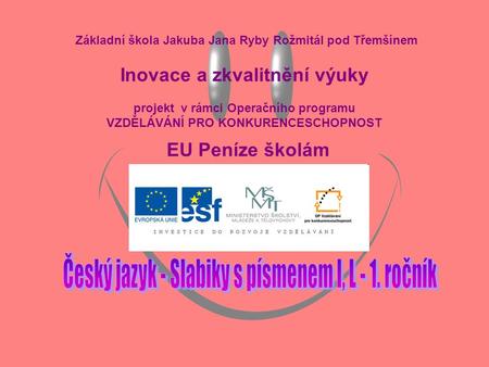 Český jazyk - Slabiky s písmenem l, L - 1. ročník