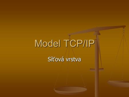 Model TCP/IP Síťová vrstva. IPv4 IP protokol pracuje nad linkovou vrstvou IP protokol pracuje nad linkovou vrstvou Data jsou v síti dopravována přes směrovače.