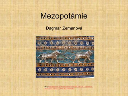 Mezopotámie Dagmar Zemanová