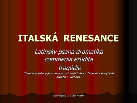 Latinsky psaná dramatika commedia erudita