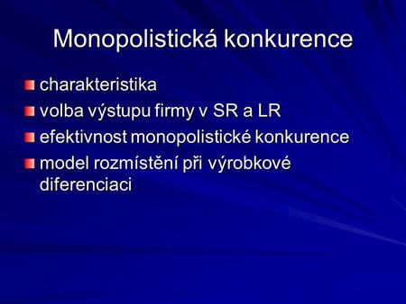 Monopolistická konkurence