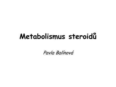 Metabolismus steroidů