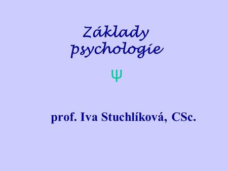 prof. Iva Stuchlíková, CSc.