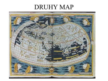 DRUHY MAP.