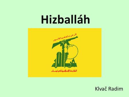 Hizballáh Klvač Radim.
