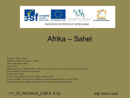 Afrika – Sahel VY_32_INOVACE_Z SR Mgr. Kosík Lukáš