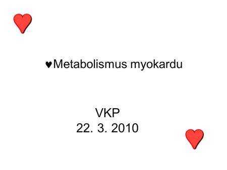 Metabolismus myokardu