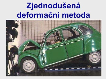 Zjednodušená deformační metoda