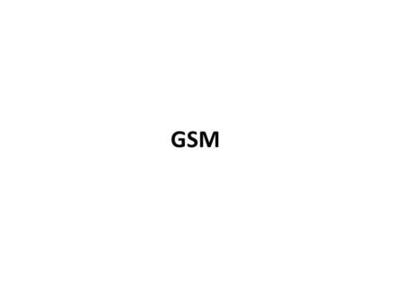 GSM.