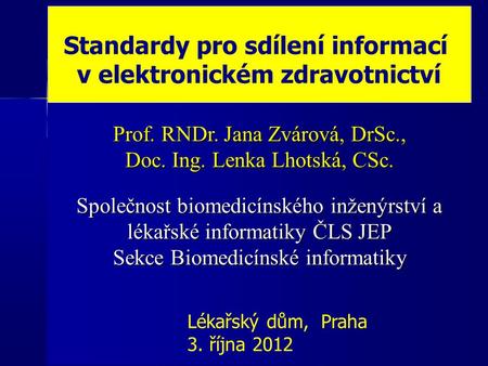 Standardy pro sdílení informací v elektronickém zdravotnictví