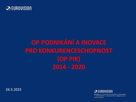 OP Podnikání a inovace pro konkurenceschopnost (op pik)