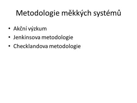 Metodologie měkkých systémů