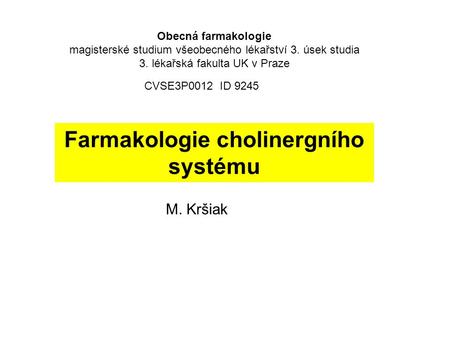 Farmakologie cholinergního systému