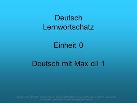 Deutsch Lernwortschatz Einheit 0 Deutsch mit Max díl 1