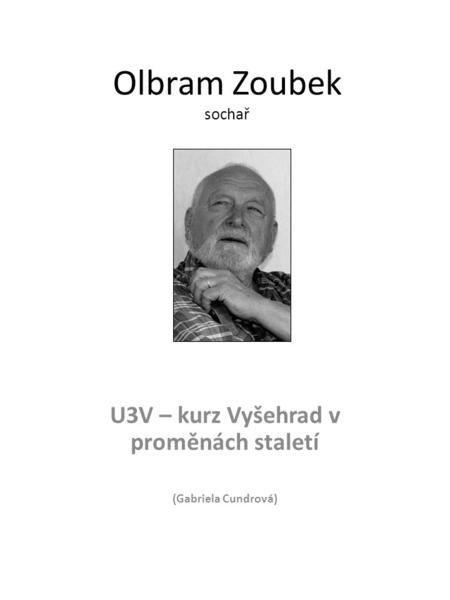 U3V – kurz Vyšehrad v proměnách staletí (Gabriela Cundrová)