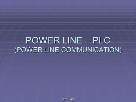 POWER LINE – PLC (POWER LINE COMMUNICATION)