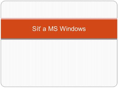 Síť a MS Windows.