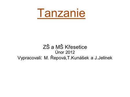 Vypracovali: M. Řepová,T.Kunášek a J.Jelínek