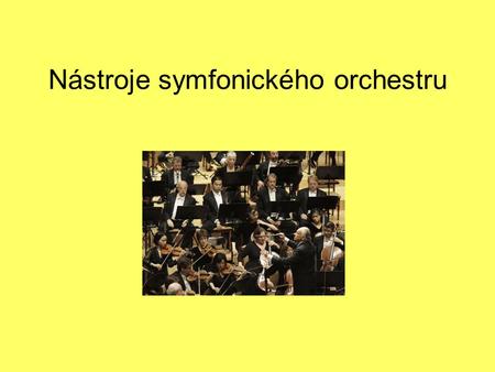 Nástroje symfonického orchestru