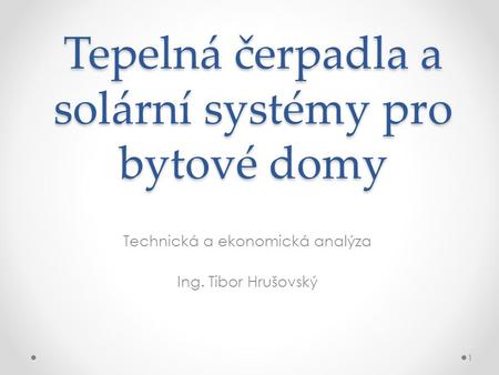 Tepelná čerpadla a solární systémy pro bytové domy