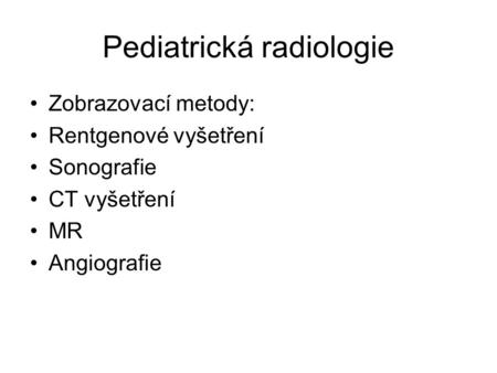 Pediatrická radiologie
