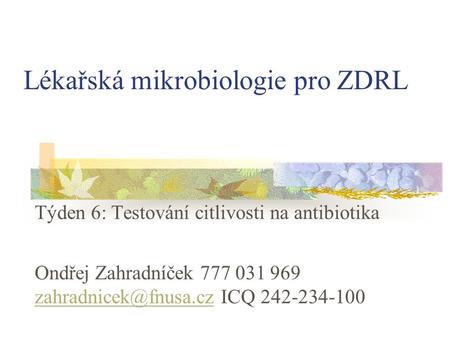 Lékařská mikrobiologie pro ZDRL