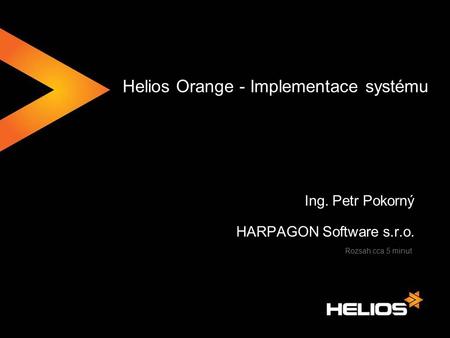 Helios Orange - Implementace systému