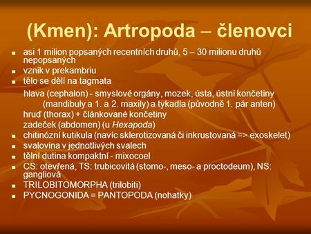 (Kmen): Artropoda – členovci