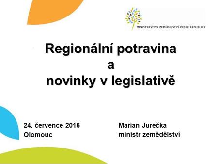Regionální potravina a novinky v legislativě