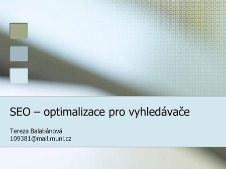 SEO – optimalizace pro vyhledávače Tereza Balabánová