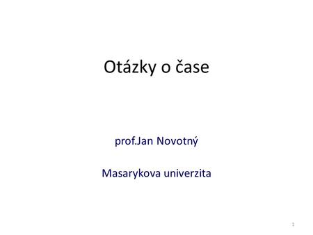 prof.Jan Novotný Masarykova univerzita