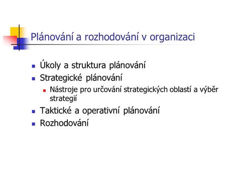 Plánování a rozhodování v organizaci