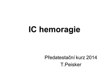 Předatestační kurz 2014 T.Peisker