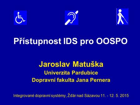 Přístupnost IDS pro OOSPO