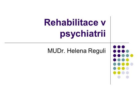 Rehabilitace v psychiatrii